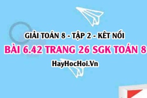 Bài 6.42 trang 26 Toán 8 Tập 2 Kết nối tri thức
